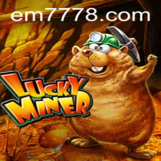 Exploring the Exciting World of LuckyMiner and the Secrets of EM777